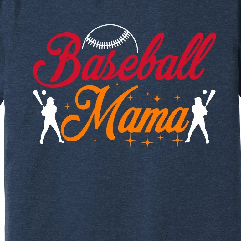 Baseball Mama Baseball Lover Mothers Day Premium T-Shirt