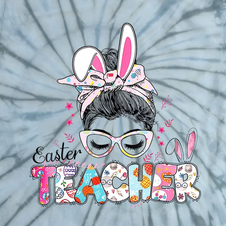 Bunny Messy Bun Easter Teacher Easter Day Girl Wo Tie-Dye T-Shirt