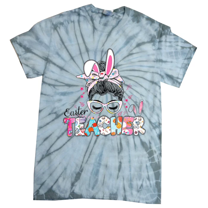 Bunny Messy Bun Easter Teacher Easter Day Girl Wo Tie-Dye T-Shirt