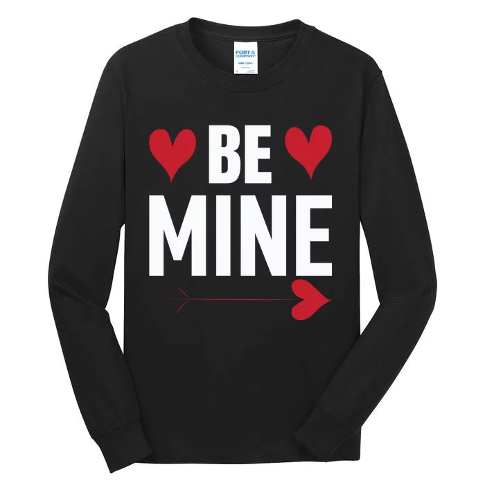 Be Mine Tall Long Sleeve T-Shirt