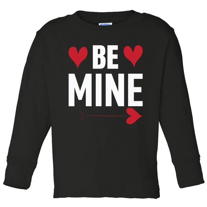 Be Mine Toddler Long Sleeve Shirt