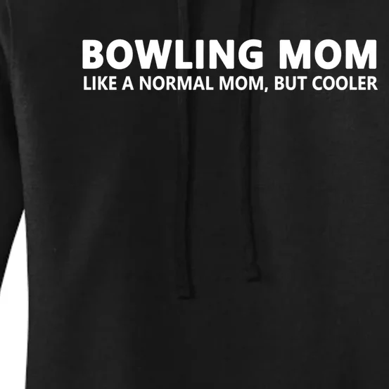 Bowling Mother Bowling Mom Great Gift Women's Pullover Hoodie