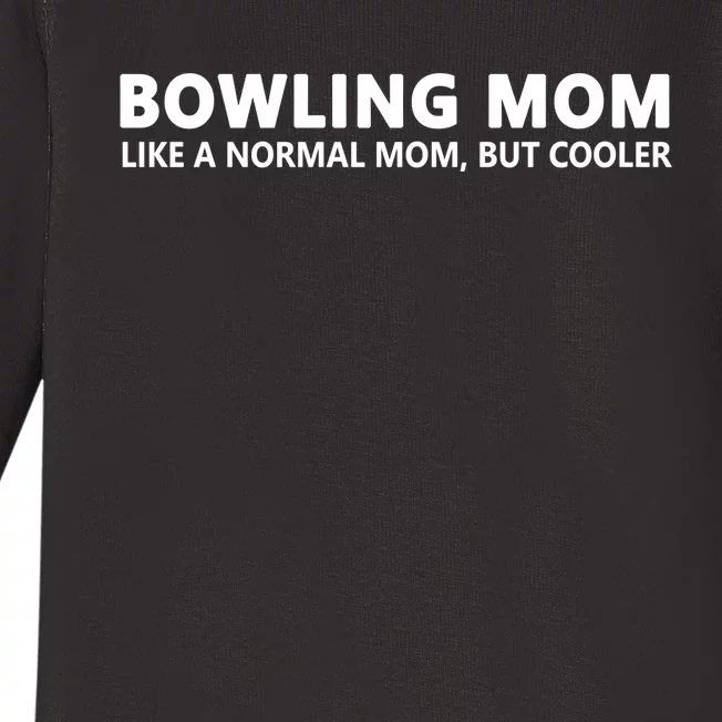 Bowling Mother Bowling Mom Great Gift Baby Long Sleeve Bodysuit