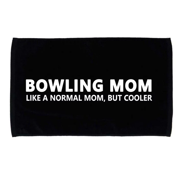 Bowling Mother Bowling Mom Great Gift Microfiber Hand Towel