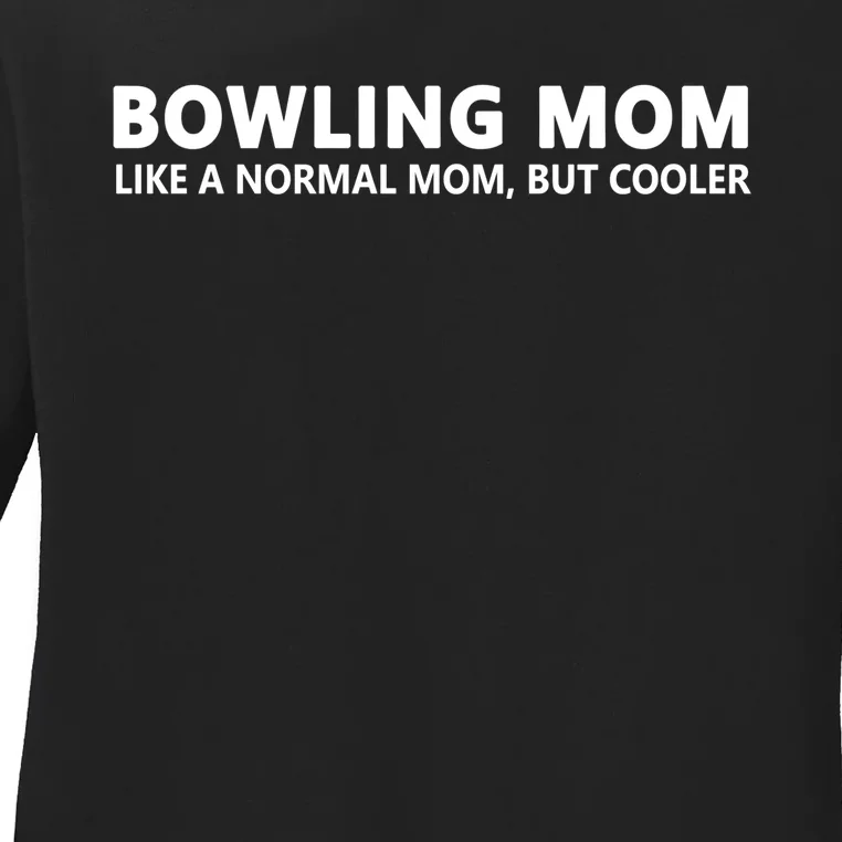 Bowling Mother Bowling Mom Great Gift Ladies Long Sleeve Shirt