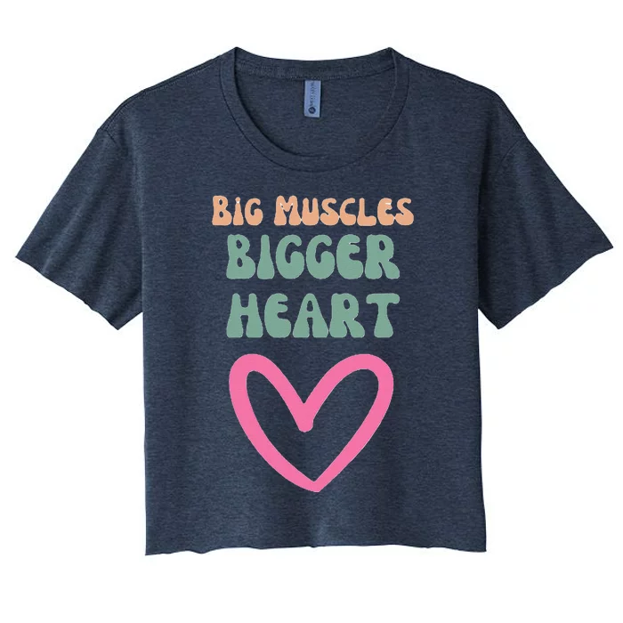 Big Muscles Bigger Heart Women's Crop Top Tee