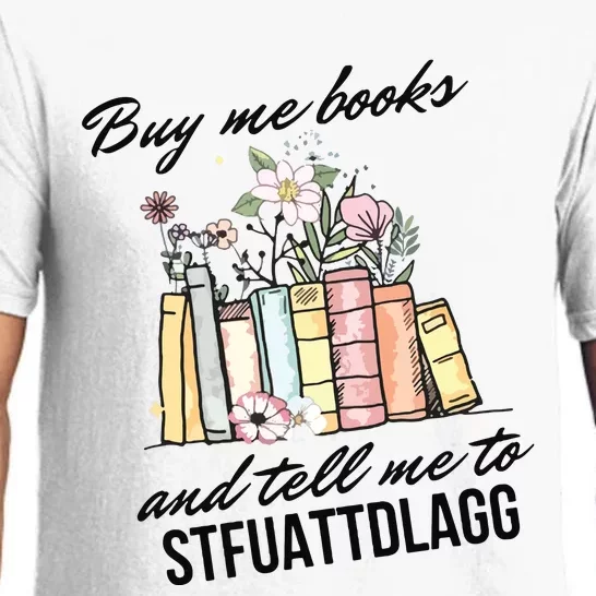 Buy Me Books And Tell Me To STFUATTDLAGG Pajama Set