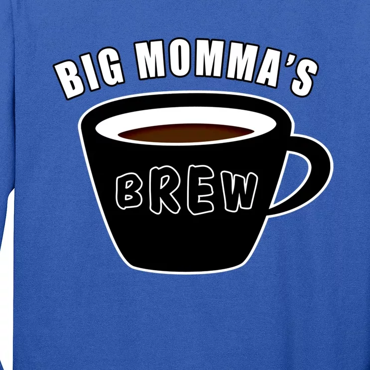 Big Mommas Brew Funny Coffee Lovers Camping Gift For Mom Funny Gift Long Sleeve Shirt