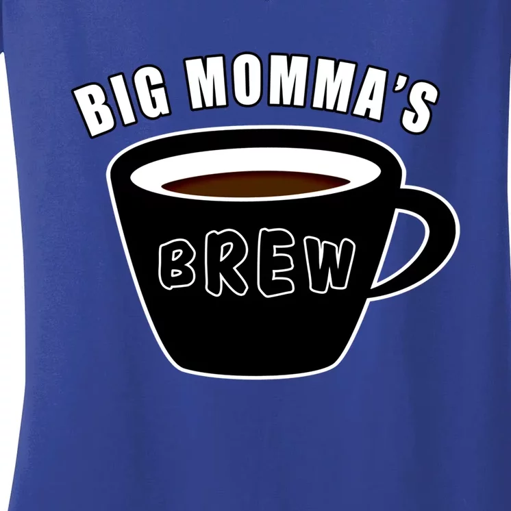 Big Mommas Brew Funny Coffee Lovers Camping Gift For Mom Funny Gift Women's V-Neck T-Shirt