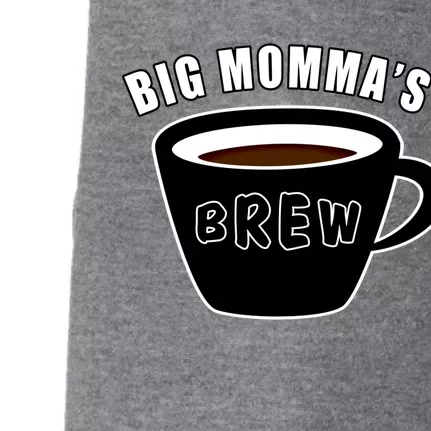 Big Mommas Brew Funny Coffee Lovers Camping Gift For Mom Funny Gift Doggie 3-End Fleece Hoodie