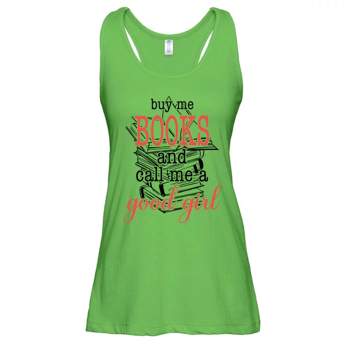 Buy Me Books & Call Me A Good Girl Apparel Book Lover Ladies Essential Flowy Tank