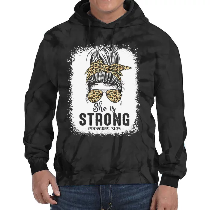 Bleached Messy Bun She Is Strong Proverbs Mother's Day Tie Dye Hoodie