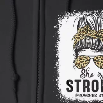 Bleached Messy Bun She Is Strong Proverbs Mother's Day Full Zip Hoodie