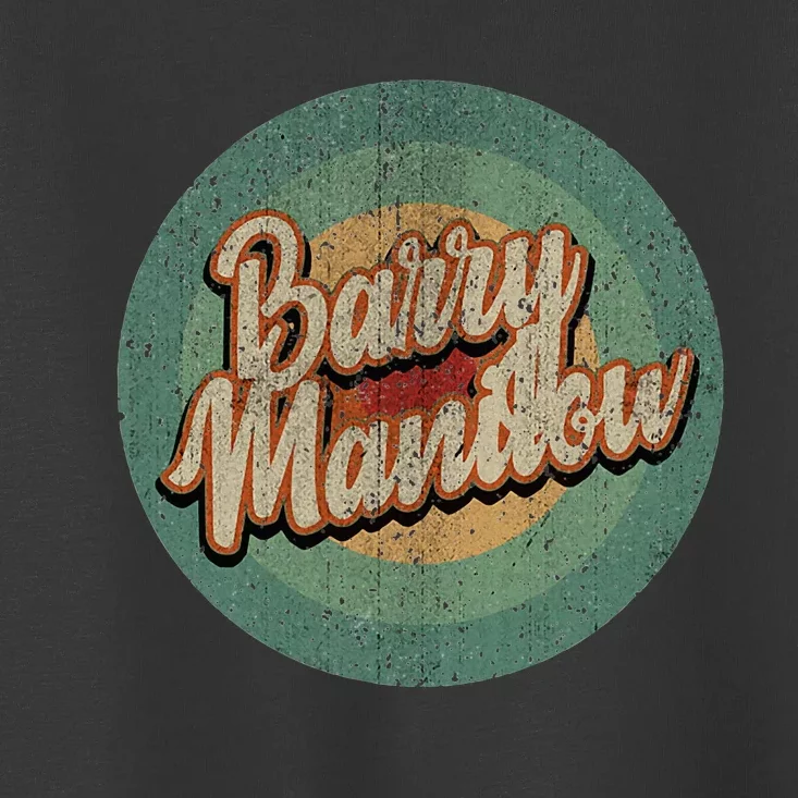 Barry Manilow Circle Retro Toddler T-Shirt