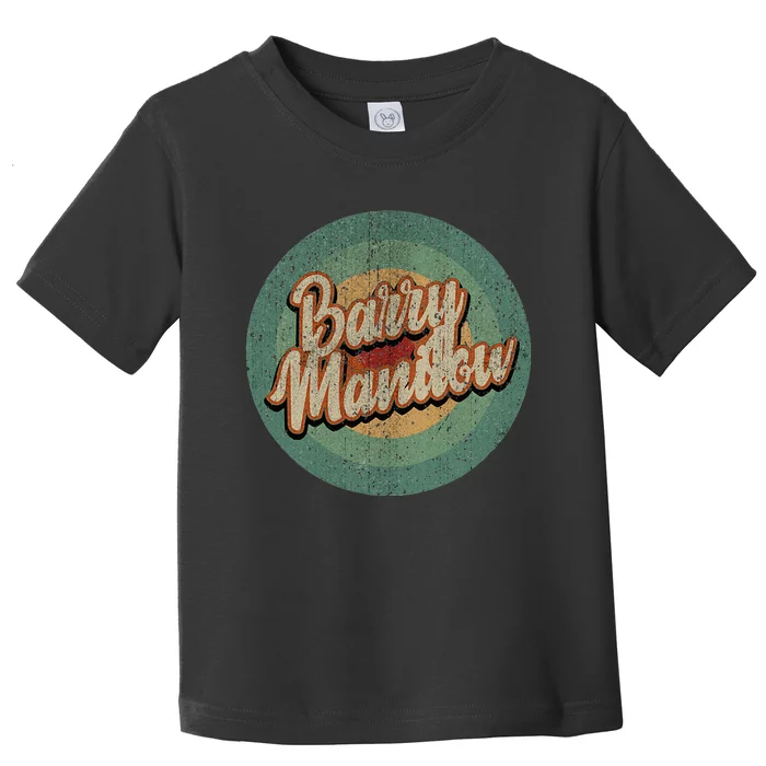 Barry Manilow Circle Retro Toddler T-Shirt