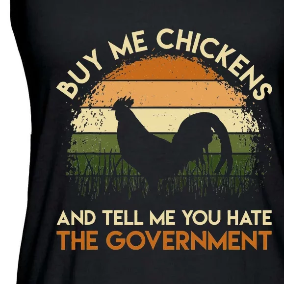 Buy Me Chickens And Tell Me You Hate The Government Funny Ladies Essential Flowy Tank