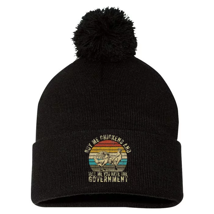 Buy Me Chickens And Tell Me You Hate The Government Pom Pom 12in Knit Beanie