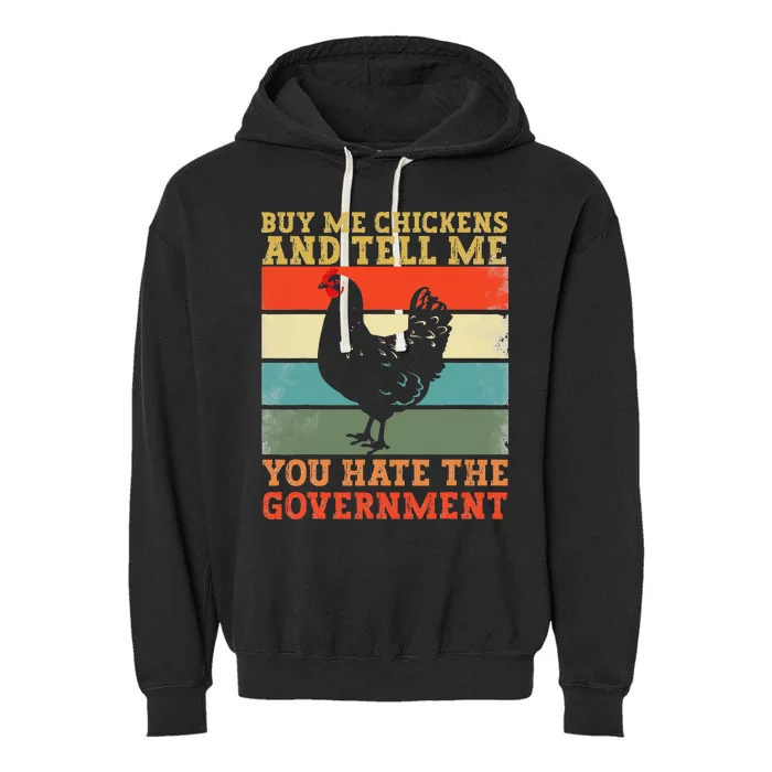 Buy Me Chickens And Tell Me You Hate The Government Vintage Garment-Dyed Fleece Hoodie