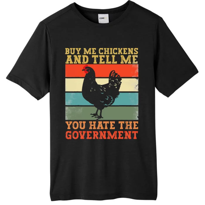 Buy Me Chickens And Tell Me You Hate The Government Vintage ChromaSoft Performance T-Shirt