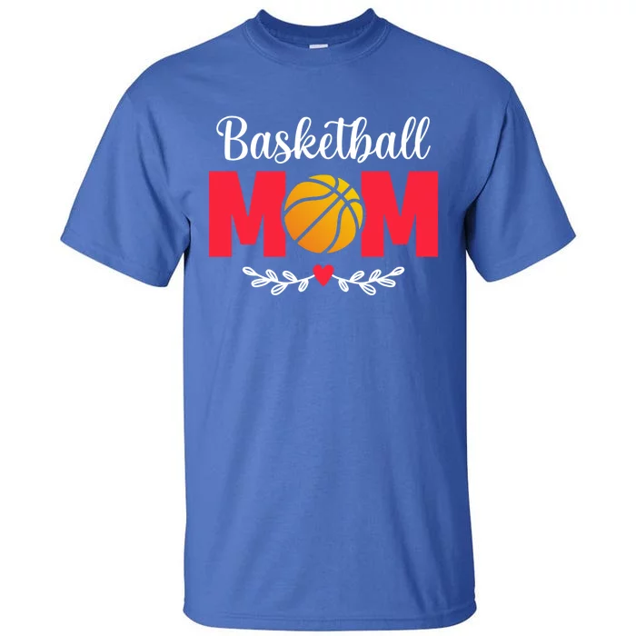 Basketball Mom Cute Gift Tall T-Shirt