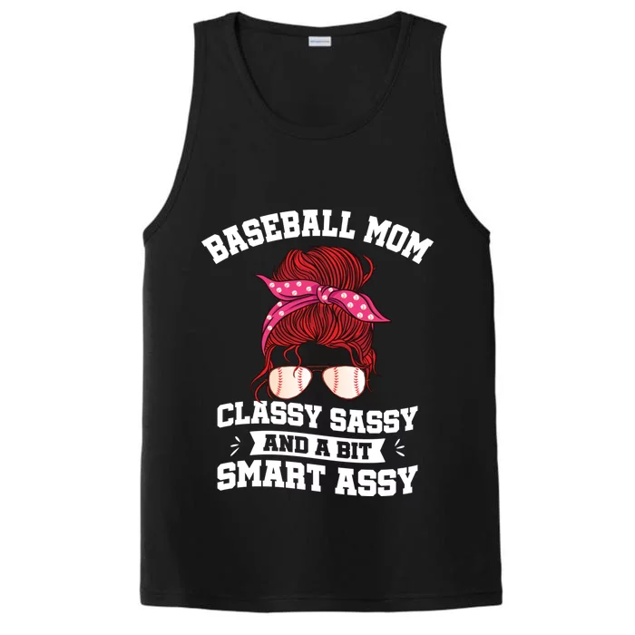 Baseball Mama Classy Sassy A Bit Smart Assy Messy Bun Mom Gift Performance Tank