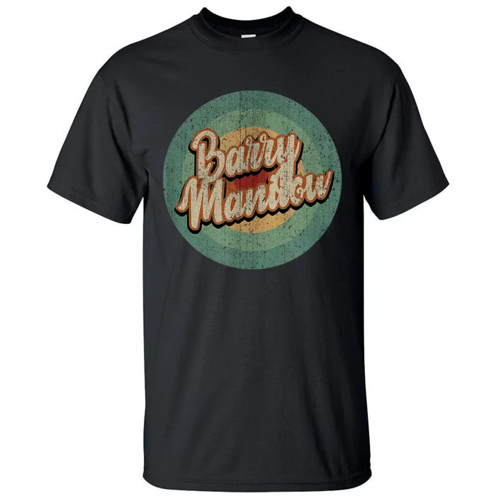 Barry Manilow Circle Retro Vintage Music Tall T-Shirt