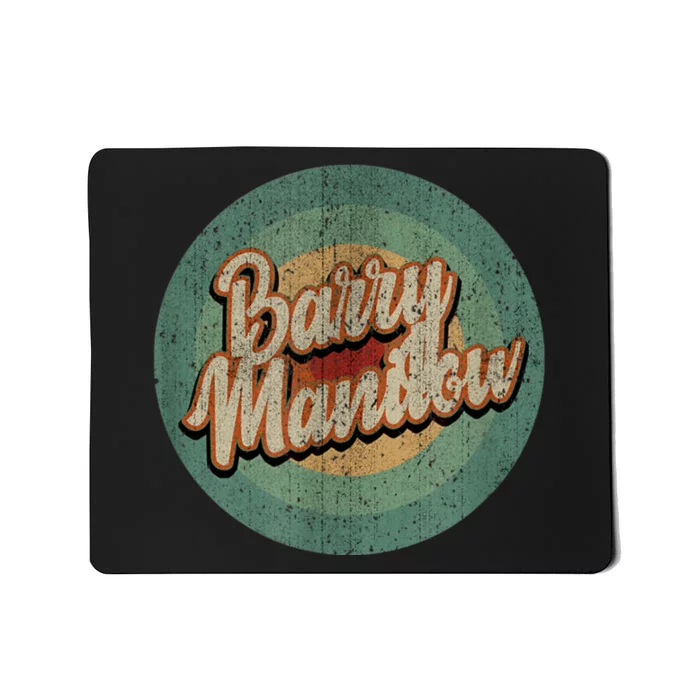 Barry Manilow Circle Retro Vintage Music Mousepad