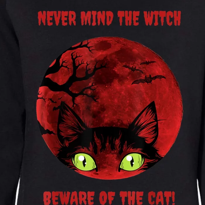 Blood Moon Cat Never Mind The Witch Gift Womens California Wash Sweatshirt