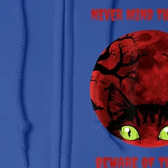 Blood Moon Cat Never Mind The Witch Gift Full Zip Hoodie