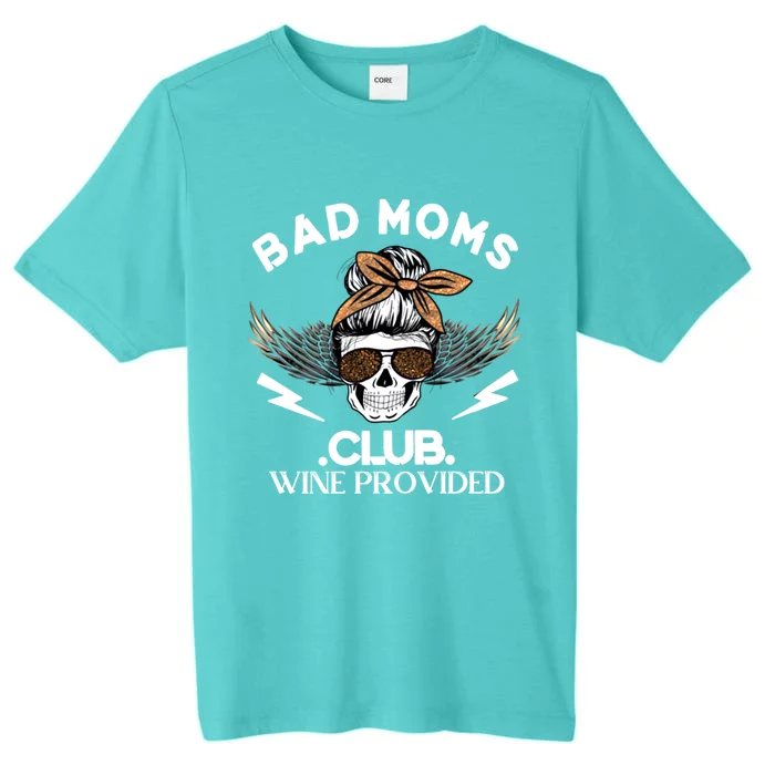 Bad Moms Club Great Gift Skull Leopard Sunglasses Momlife Gift Meaningful Gift ChromaSoft Performance T-Shirt