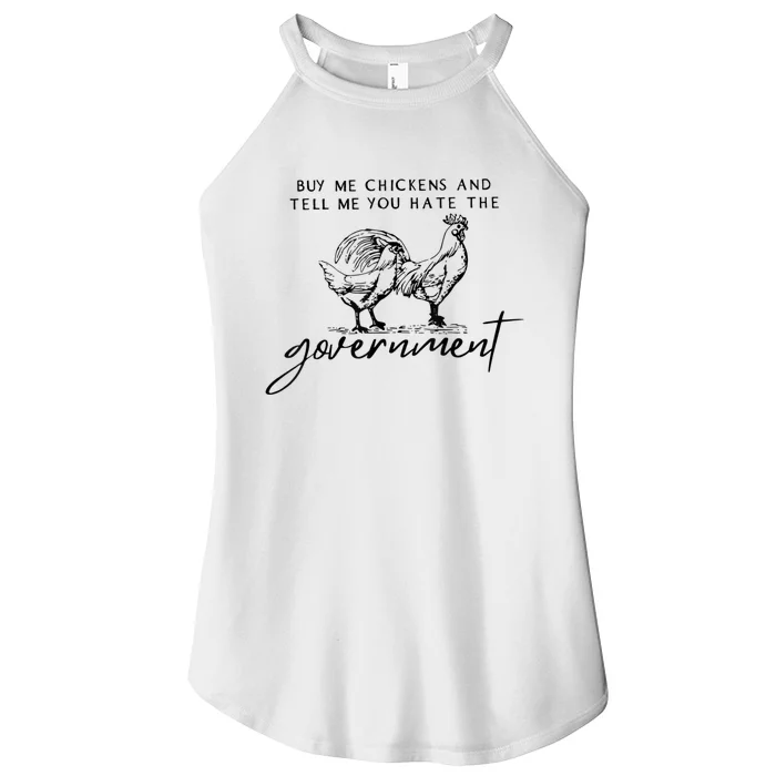 Buy Me Chickens And Tell Me You Hate The Government Women’s Perfect Tri Rocker Tank