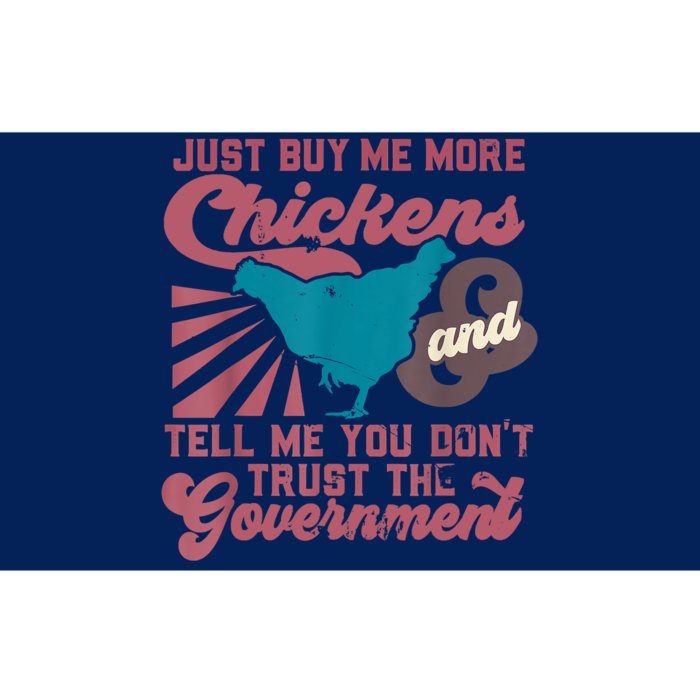 Buy Me Chickens And Tell Me You Don't Trust The Government Bumper Sticker