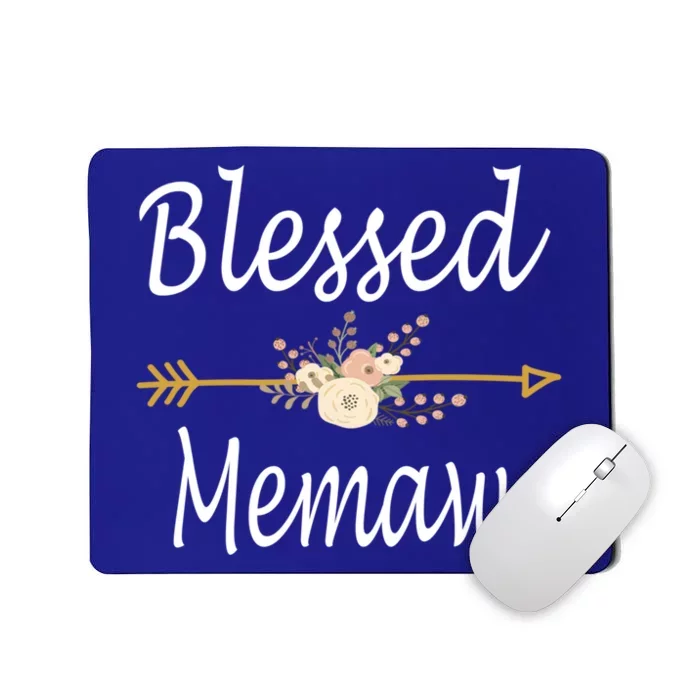 Blessed Memaw Cute Gift Mothers Day Funny Gift Cute Gift Mousepad