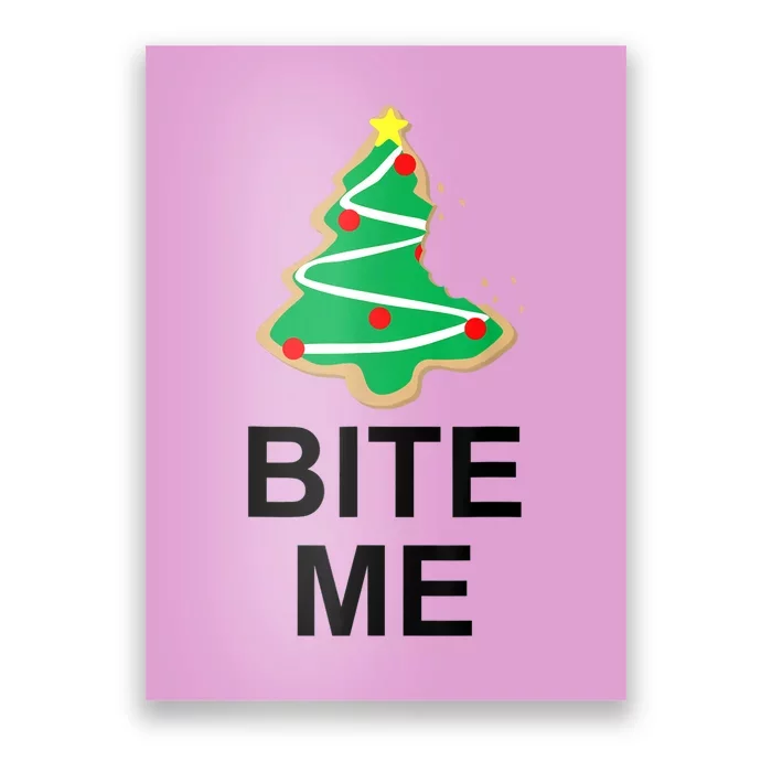 Bite Me Christmas Tree Cookie Funny Graphic Poster