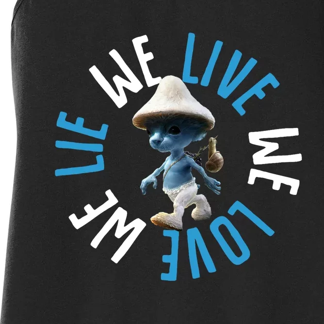 Blue Mushroom Cat Meme We Live We Love We Lie Women's Racerback Tank