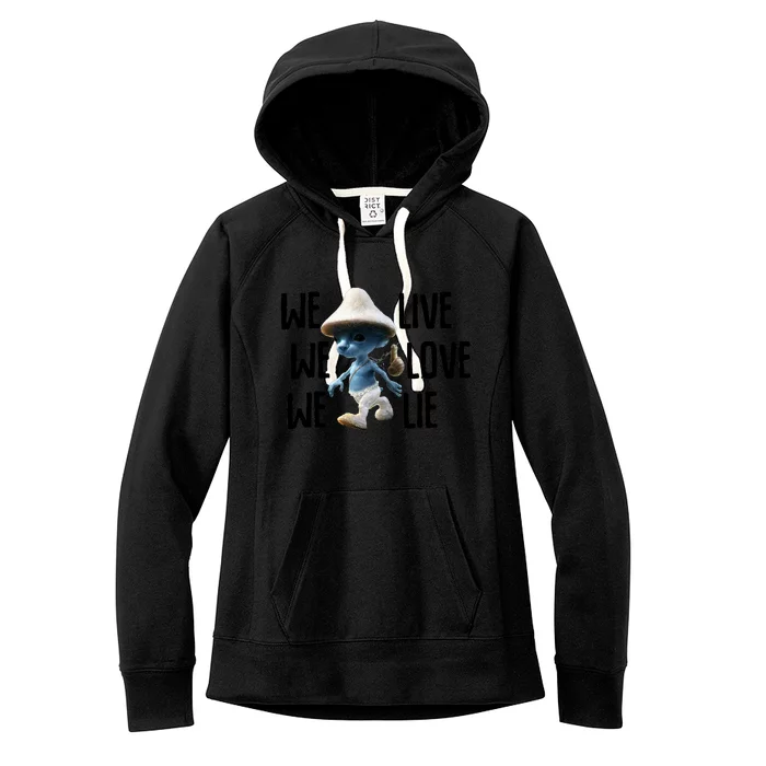 Blue Mushroom Cat Meme We Live We Love We Lie Funny Meme Design Women's Fleece Hoodie