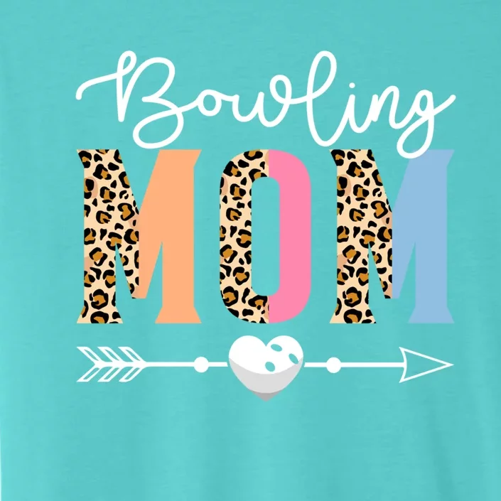 Bowling Mom Cute Bowling Game Mother's Day Leopard Gift ChromaSoft Performance T-Shirt