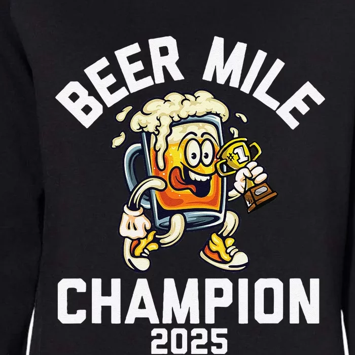 Beer Mile Champion 2025 Funny Race Running Beer Drinking Womens California Wash Sweatshirt