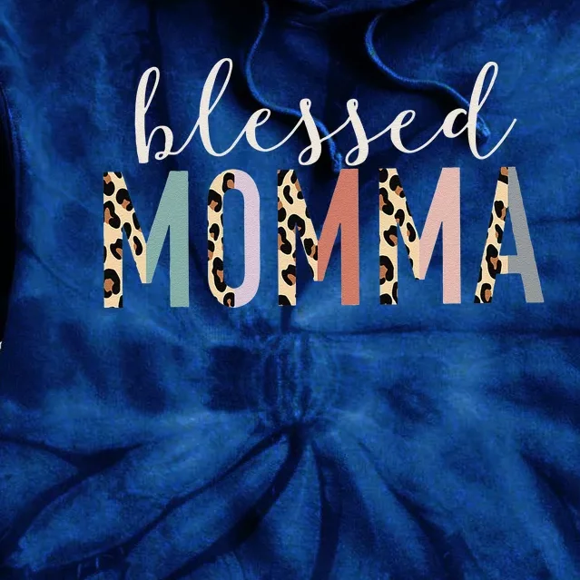 Blessed Momma Cute Leopard Print Tie Dye Hoodie