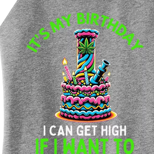 Birthday Marijuana Cannabis Weed Funny 420 Stoner Humor Gift Women’s Perfect Tri Rocker Tank