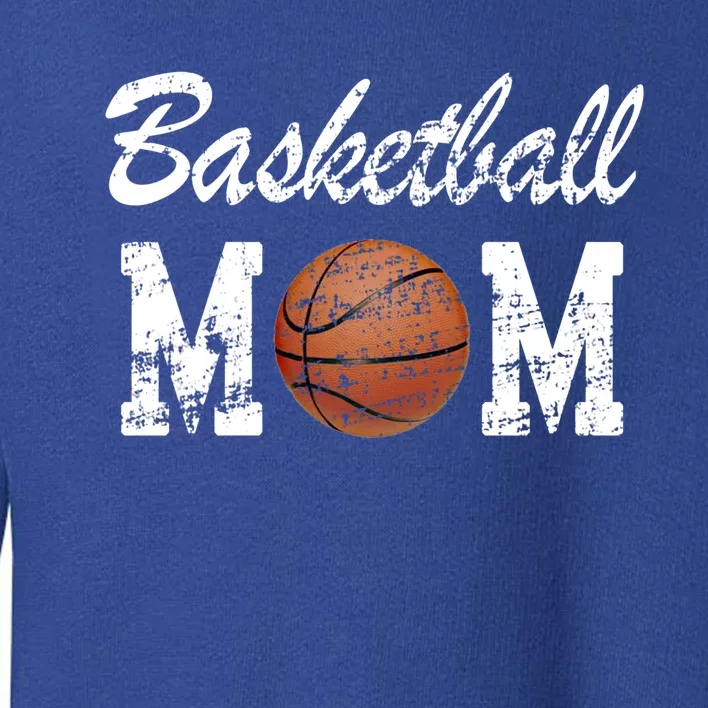 Basketball Mom Cute Novelty Distressed Funny Gift Toddler Sweatshirt