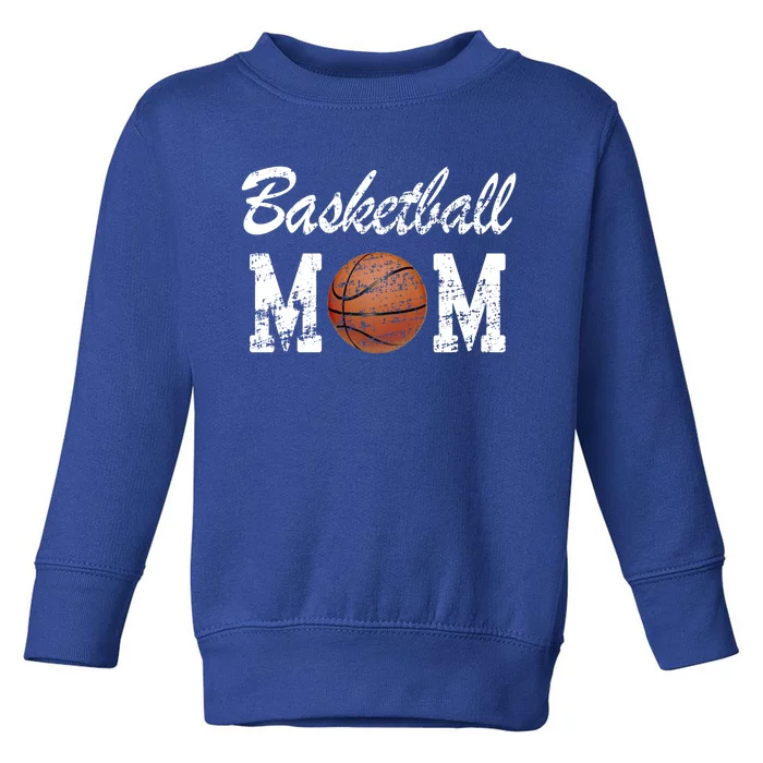 Basketball Mom Cute Novelty Distressed Funny Gift Toddler Sweatshirt