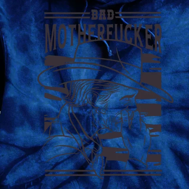 Bad Motherfucker Cowboy Tie Dye Hoodie