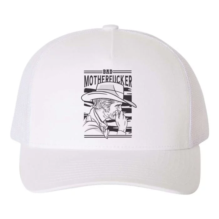 Bad Motherfucker Cowboy Yupoong Adult 5-Panel Trucker Hat