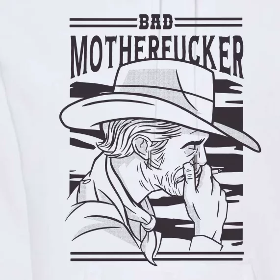 Bad Motherfucker Cowboy Premium Hoodie