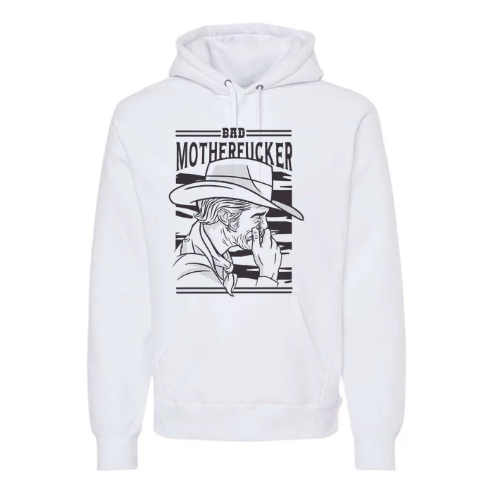 Bad Motherfucker Cowboy Premium Hoodie