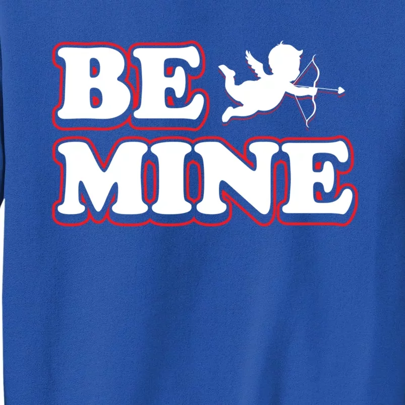 Be Mine Cupid Love Holiday Pun Rotic Celebration Couple Funny Gift Tall Sweatshirt