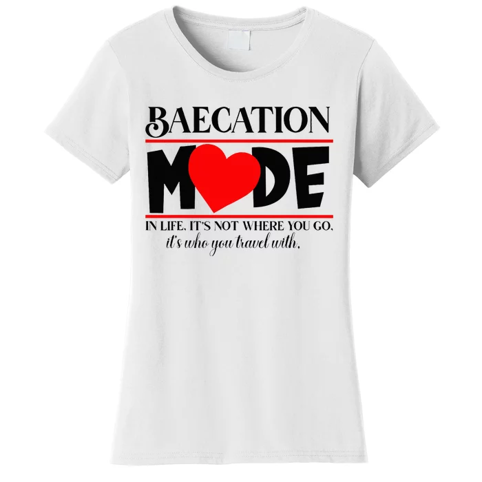 Baecation Mode Couples Vacation Women's T-Shirt