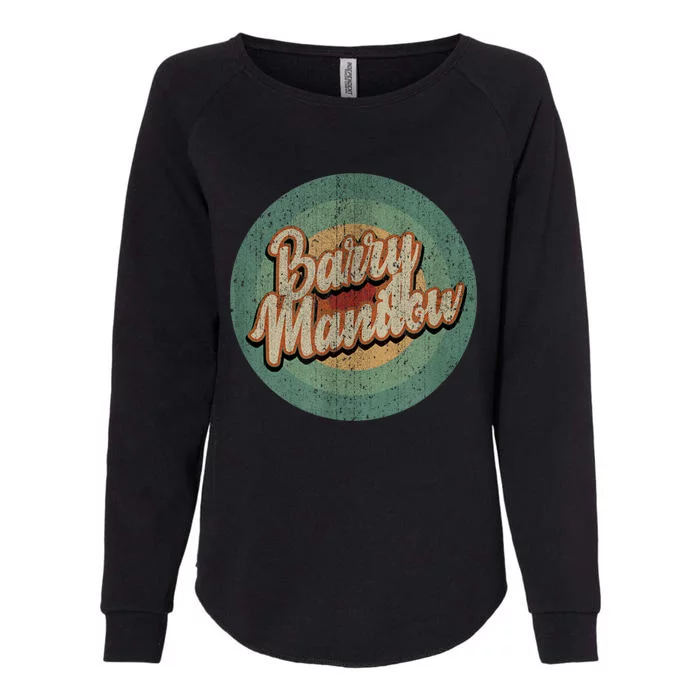 Barry Manilow Circle Retro Vintage Music Womens California Wash Sweatshirt