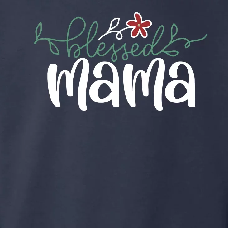 Blessed Mama Cute Gift For Mom Toddler Hoodie